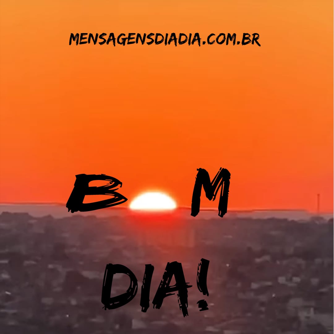 Bom dia!
