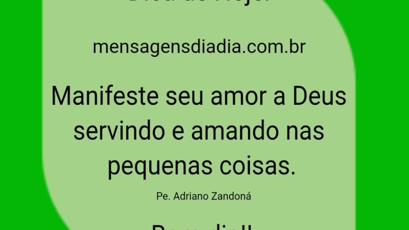 Manifeste seu amor a Deus…