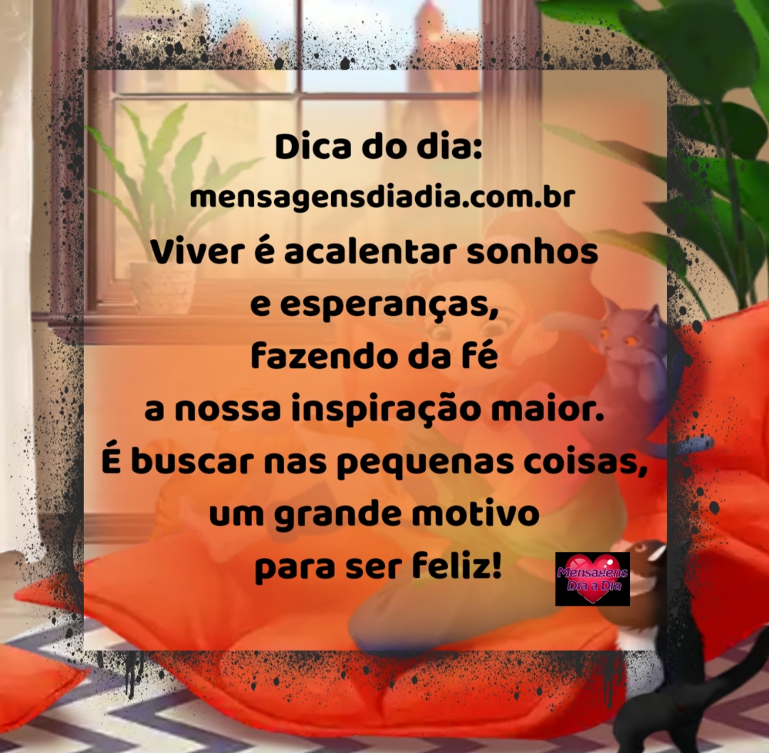Viver é ter esperança….