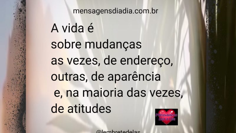 Mudar nossas vidas modificando nossas atitudes