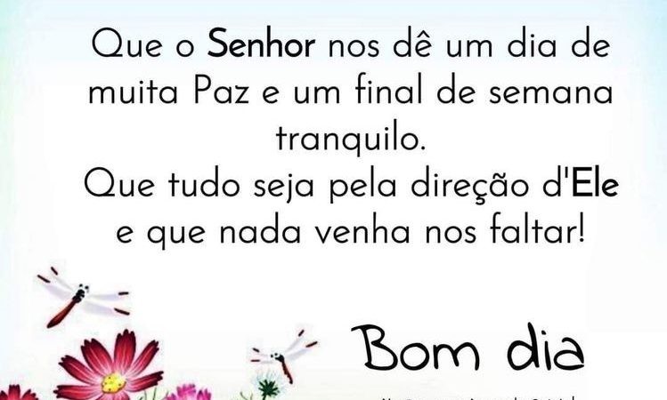 Que este dia seja de paz e tranquilidade!