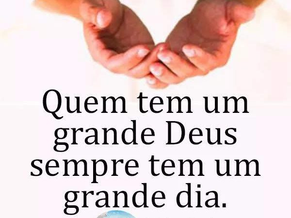 Para quem tem Deus….