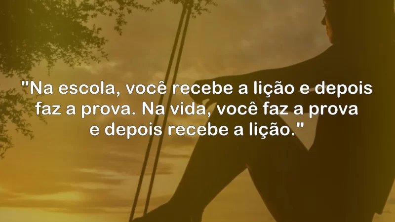 “Na escola, você recebe a lição…
