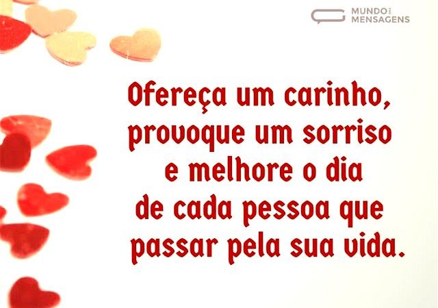 Ofereça um carinho, provoque um sorriso